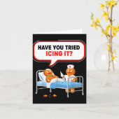 Have You Tried Icing It Gingerbread Funny Nurse Ch Karte (Gelbe Blume)