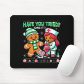 Have You Tried Icing It Gingerbread Icu Nurse Chri Mousepad (Mit Mouse)