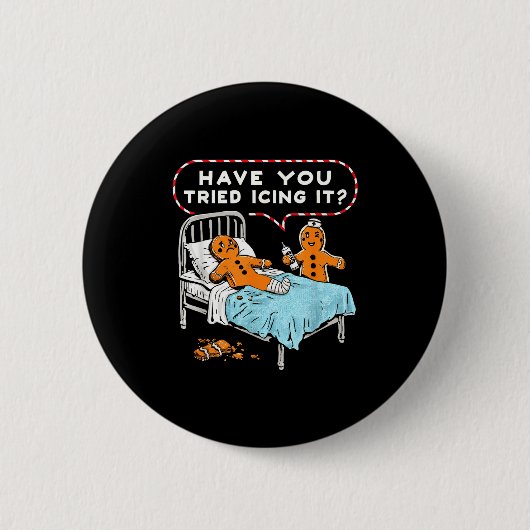 Have You Tried Icing It Gingerbread Nurse Christma Button (Vorderseite)