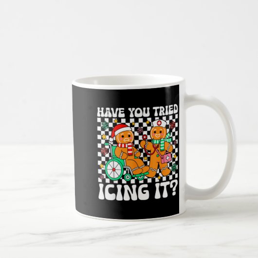 Have You Tried Icing It Gingerbread Nurse Christma Kaffeetasse (Rechts)