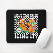 Have You Tried Icing It Gingerbread Nurse Christma Mousepad (Mit Mouse)