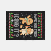 Have You Tried Icings It Gingerbread Nurse Ugly Ch Fleecedecke (Vorderseite (Horizontal))