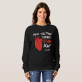 Have You Tried Turning It Off and On Again Heart A Sweatshirt (Vorne ganz)