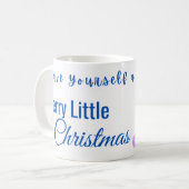 Have Yourself a Merry Little Christmas Kaffeetasse (Vorderseite Links)
