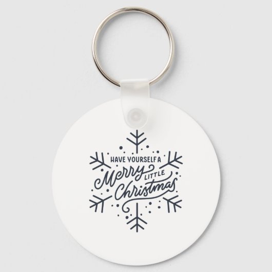 Have Yourself A Merry Little Christmas Snowflake T Schlüsselanhänger (Vorderseite)