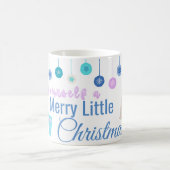 Have Yourself a Merry Little Christmas V2 Kaffeetasse (Mittel)