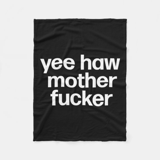 Haw Mother Er Funny Southern Redneck Rodeo Fleecedecke (Vorderseite)