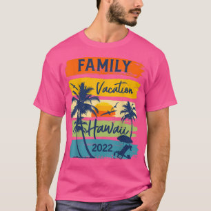 Hawaii 2022 HawaiianFamily Vacation Matching Group T-Shirt