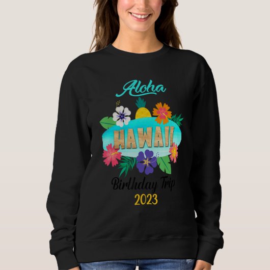 Hawaii Aloha Hawaiian Family Trip 2023_23 Sweatshirt (Vorderseite)