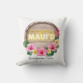 Hawaii Bachelorette Party I'm Getting Maui'd Kissen (Vorderseite)