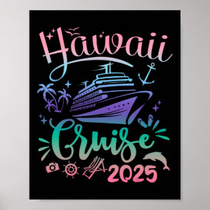 Hawaii Cruise 2025 Family Group Friends Vacation Poster