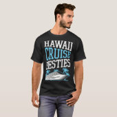 Hawaii Cruise Besties Matching Cruise Ship Vacatio T-Shirt (Vorne ganz)
