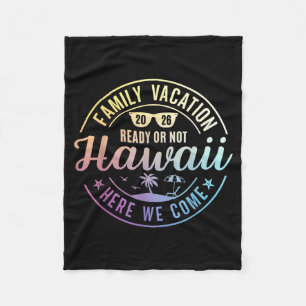 Hawaii-Familienurlaub 2026 Reise Hier Kommen Wir Fleecedecke