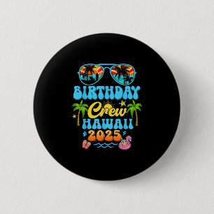 Hawaii Geburtstags-Crew-Urlaubskreuzfahrt 2025 Som Button