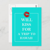 Hawaii Gift Will Kiss für eine Reise nach Hawaii Postkarte (Vorne/Hinten)