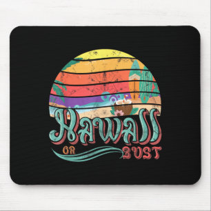 Hawaii Hawaiian Oder Bust Familien Sommerurlaub Mousepad