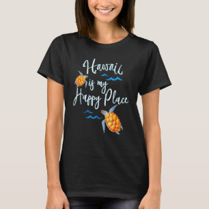 Hawaii ist mein Happy Place Honu Turtle T-Shirt