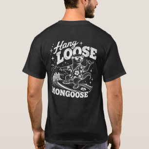 Hawaii Kultur - Hang Loose Mongoose T-Shirt