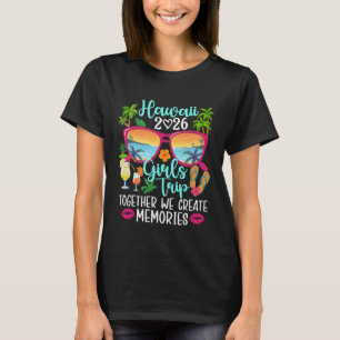 Hawaii Mädchen Reise 2026 Erstelle Erinnerungen Ha T-Shirt