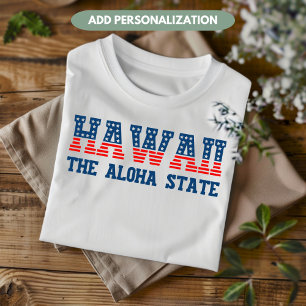Hawaii Patriotisches Das Aloha-Staat Benutzerdefin T-Shirt