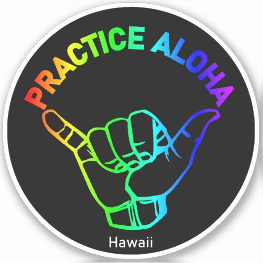 Hawaii Practice Aloha Rainbow Shaka (Hang lose) Aufkleber (Vorderseite)