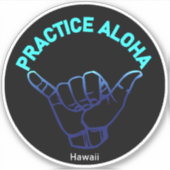 Hawaii praktiziert Aloha HIPacific Shaka (Hang los Aufkleber (Vorderseite)