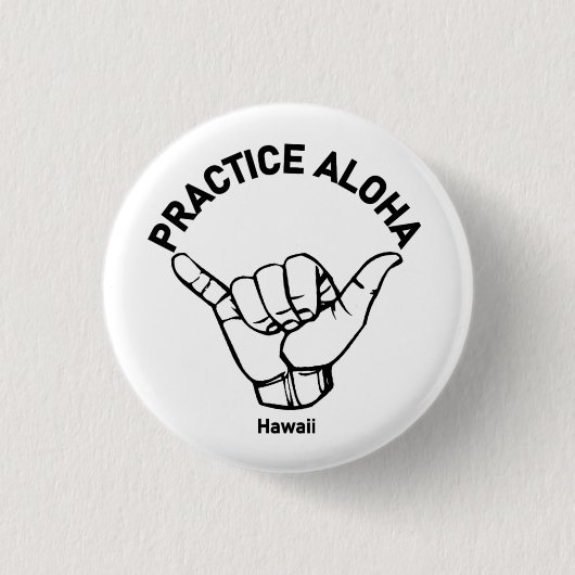 Hawaii praktiziert Aloha Shaka (Hang locker) Button (Vorderseite)