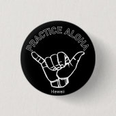 Hawaii praktiziert Aloha Shaka (Hang locker) Button (Vorderseite)