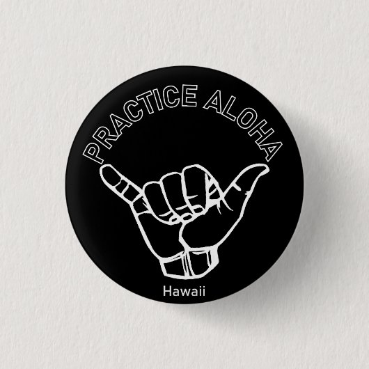 Hawaii praktiziert Aloha Shaka (Hang locker) Button (Vorderseite)