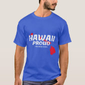 Hawaii Proud Staat Motto Der Aloha Staat Grafik T-Shirt (Vorderseite)