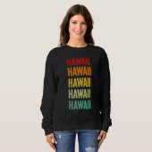Hawaii Regenbogen  Hawaii Bundesstaat Sweatshirt (Vorne ganz)