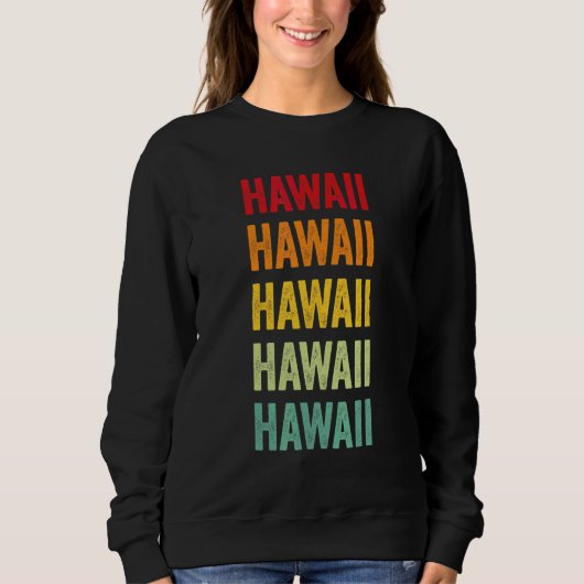 Hawaii Regenbogen  Hawaii Bundesstaat Sweatshirt (Vorderseite)
