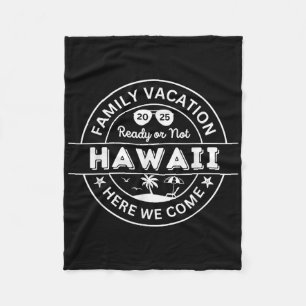 Hawaii Reise 2025 Familienurlaub Hier kommen wir M Fleecedecke