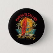 Hawaii ruft Maui Surfen Insel Vibes  Button (Vorderseite)