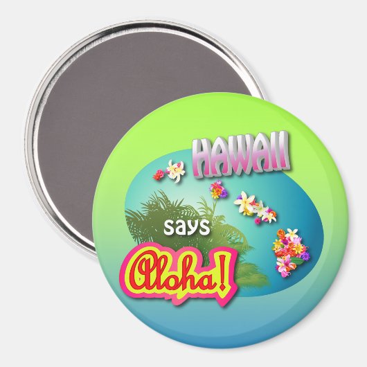 Hawaii sagt Aloha! Magnet (Vorderseite/Rückseite)