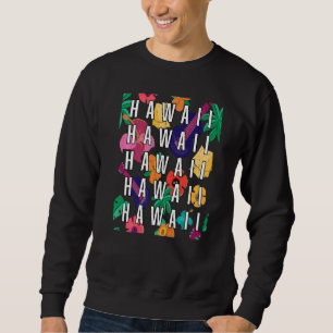 Hawaii Staat Retro Vintag Not leidend Hawaii Sweatshirt