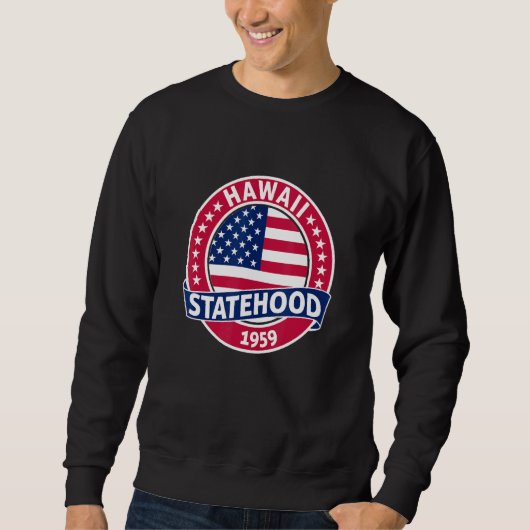 Hawaii Statehood Day Sweatshirt (Vorderseite)