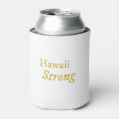 Hawaii Strong Dosenkühler (Kanne Vorderseite)
