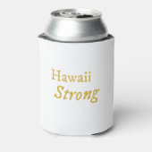 Hawaii Strong Dosenkühler (Kanne Rückseite)