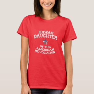 Hawaii Tochter der amerikanischen Revolution USA T-Shirt