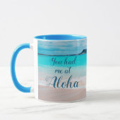 Hawaii Tropical Beach Sie hatten mich bei Aloha Sc Tasse (Links)