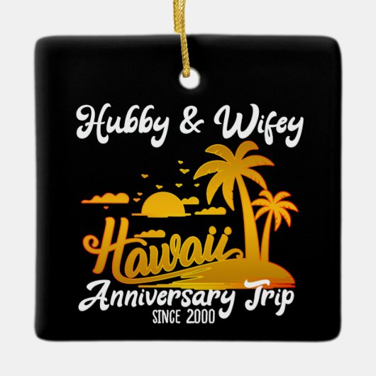 Hawaii Wedding Anniversary Couple Trip Keramikornament (Vorderseite)