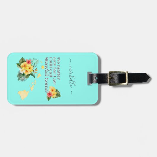 Hawaii Zuhause - Benutzerdefinierter Text und Farb Gepäckanhänger (Vorderseite horizontal)