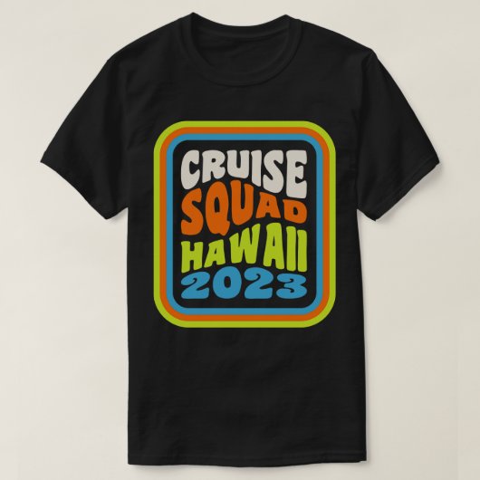 Hawaiian Cruise Vacing Matching Group Cruise Squ T-Shirt (Design vorne)