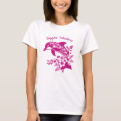 Hawaiian Dolphin Flippin’ fabelhaftes Rosa T-Shirt (Vorderseite)