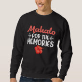 Hawaiian Mahalo for the Memories Hawaii Pineapple  Sweatshirt (Vorderseite)