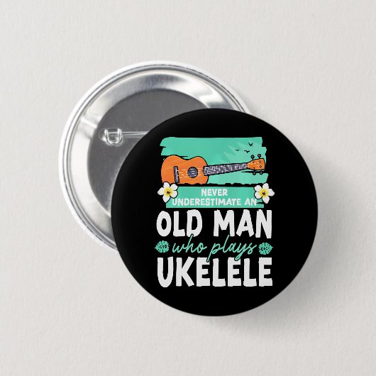 Hawaiian Ukulele Uke Grandpa Remüder Nie Button (Vorne & Hinten)