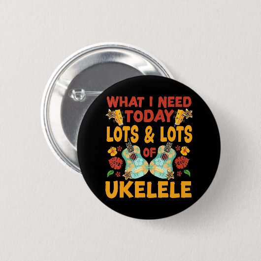 Hawaiian Ukulele Uke Was ich heute brauche ist vie Button (Vorne & Hinten)
