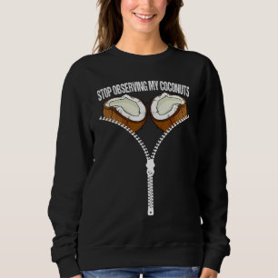 Hawaiianer hört auf, meine Kokosnüsse BH Halloween Sweatshirt