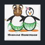 Hawaiianische Flitterwochen Magnet<br><div class="desc">Benutzen Sie den beiliegenden Text oder passen Sie ihn an Ihre eigenen Redewendungen oder Termine an!</div>